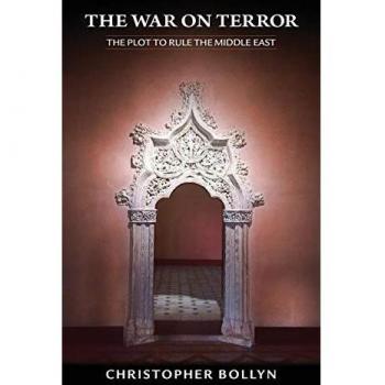 The War on Terror: The Plot to Rule the Middle East