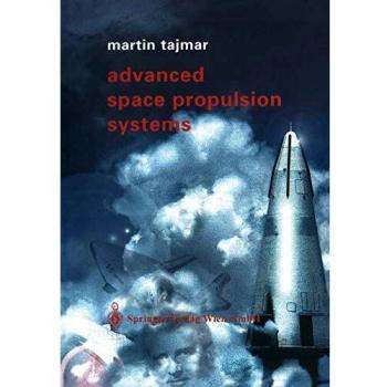 Advanced Space Propulsion Systems: Cutting-Edge Rocket Technology and Innovative Thrust Solutions