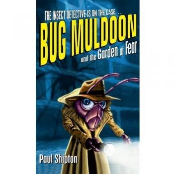 Montaña Rusa: Bug Muldoon y el Jardín del Miedo - Paul Shipton (Tapa blanda)