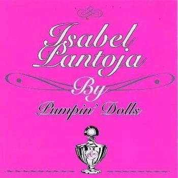 Isabel Pantoja By Pumpin' Dolls