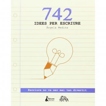 742 Idees Per Escriure - ángela Medina