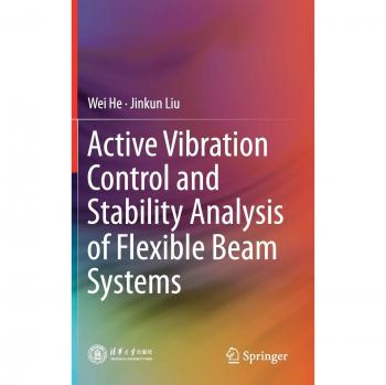 Active Vibration Control and Stability Analysis of Flexible Beam Systems