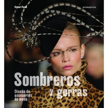 Sombreros y gorras. Diseño de accesorios de moda