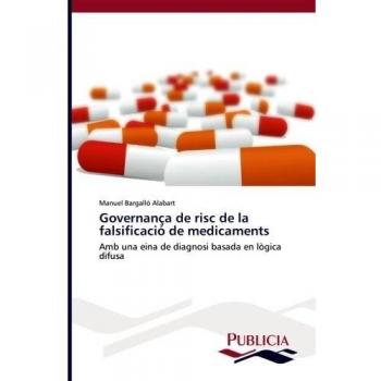 Governança de risc de la falsificació de medicaments: Amb una eina de diagnosi basada en lògica difusa