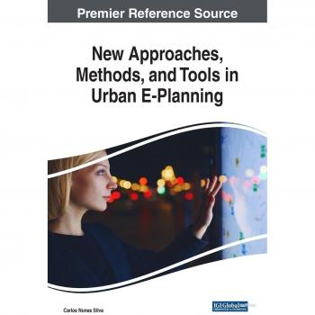 Enfoques, Métodos y Herramientas Innovadoras en Planificación Urbana Electrónica (Avances en Ingeniería Civil e Industrial)
