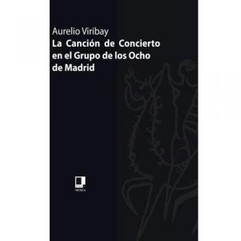 La Canción de Concierto en el Grupo de los Ocho de Madrid
