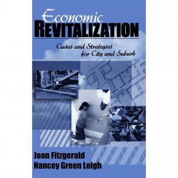 Economic Revitalization: Cases and Strategies for City and Suburb