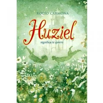 Huziel Significa Te Quiero: 26 - Rocío Carmona