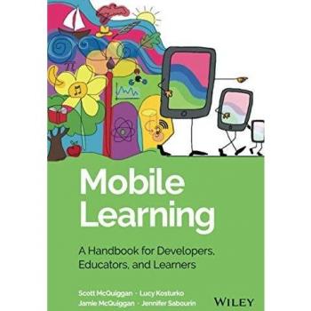 Mobile Learning Handbook for Developers, Educators, and Learners (Hardback)