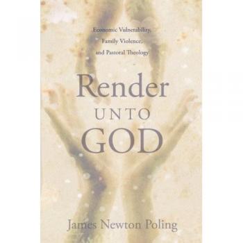 Render Unto God: Economic Vulnerability and Family Violence in Pastoral Theology - Comprehensive Analysis Edition