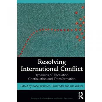Resolving International Conflict: Dynamics of Escalation, Continuation and Transformation