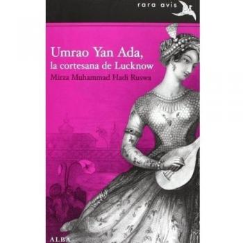 Umrao Yan Ada, La Cortesana De Lucknow
