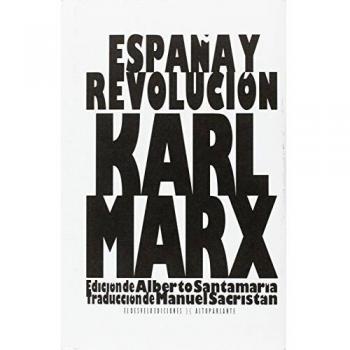 España y la revolución: 15 - Karl Marx