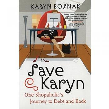 Save Karyn: A Shopaholic's Debt Recovery Journey - Financial Self-Help Book