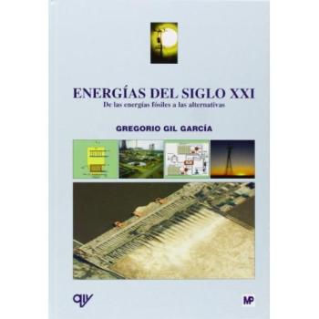 Energías del siglo XXI: De las energías fósiles a las alternativas