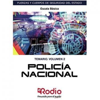 Policía Nacional. Escala Básica. Temario. Volumen 2: Fuerzas y Cuerpos de Seguridad del Estado