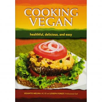 Cooking Vegan: Healthful, Delicious and Easy