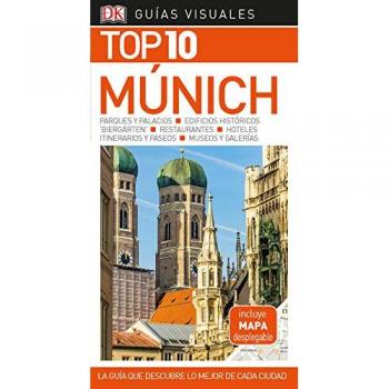 Guía Visual Top 10 Múnich: La guía que descubre lo mejor de cada ciudad - VARIOS AUTORES,