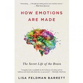 How Emotions Are Made: The Secret Life of the Brain (Paperback)
