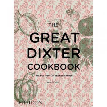 Libro de recetas El Gran Dixter: Recetas de un Jardín Inglés - Aaron Bertelsen