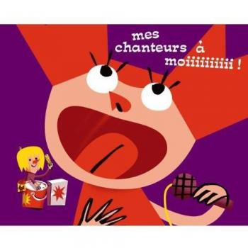 Mes Chanteurs A Moi ! - Enfants