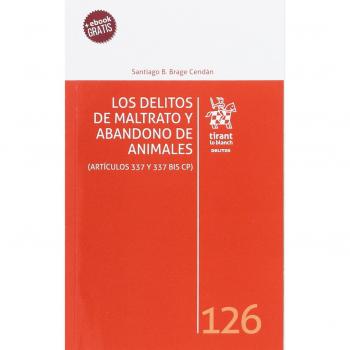 Los Delitos de Maltrato y Abandono de Animales