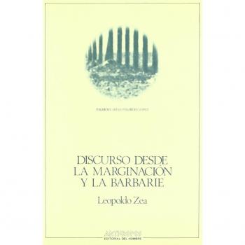 Discurso Desde La Marginación Y La Barbarie