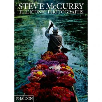 Steve McCurry The Iconic Photographs