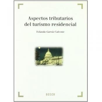 Aspectos tributarios del turismo residencial