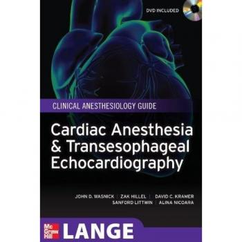 Cardiac Anesthesia and Transesophageal Echocardiography