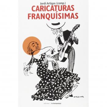 Caricaturas franquísimas - Jordi Artigas