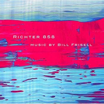 Richter 858 - FRISELL, BILL