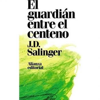 El guardián entre el centeno - SALINGER, J.D.