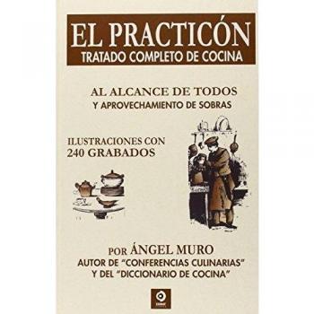 El Practicón. Tratado Completo De Cocina