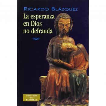 La esperanza en Dios no defrauda