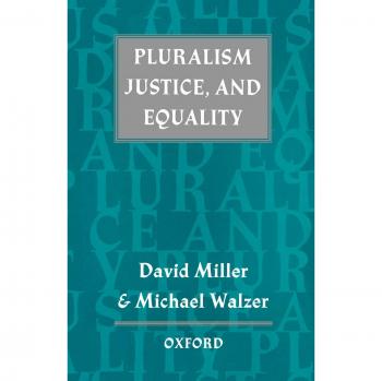 Pluralism, Justice, and Equality: A Comprehensive Guide on Social Theory and Ethics