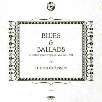 Luther Dickinson Blues & Ballads 2-LP Set (180g Vinyl, Limited Edition)