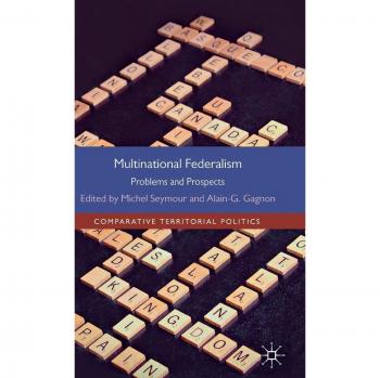 Multinational Federalism: Problems and Prospects