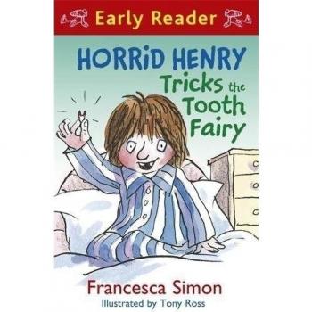 Horrid Henry Tricks the Tooth Fairy: Book 22