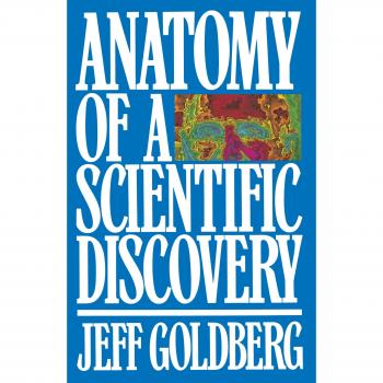 Anatomía de un Descubrimiento Científico - Edición en Rústica de Jeff Goldberg