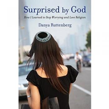 Surprised by God: How I Learned to Stop Worrying and Love Religion