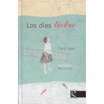 Los días liebre - Clara López