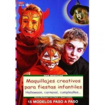 Serie Maquillaje nº 18 MAQUILLAJES CREATIVOS PARA FIESTAS INFANTILES - Ewald Schlitt