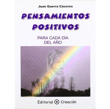 Pensamientos positivos para cada día del año : semillas de amor, paz y sabiduría