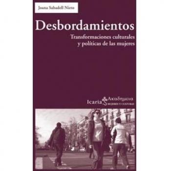 Desbordamientos: Transformaciones culturales y políticas de las mujeres