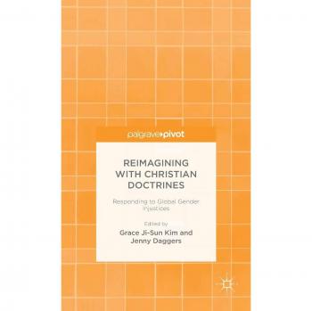 Reimagining with Christian Doctrines: Responding to Global Gender Injustices