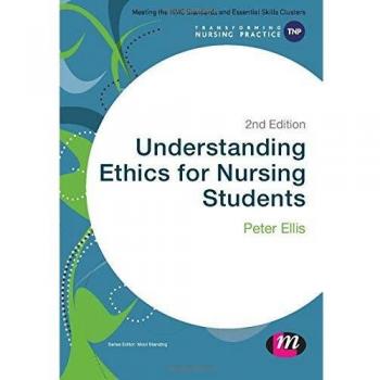 Understanding Ethics for Nursing Students