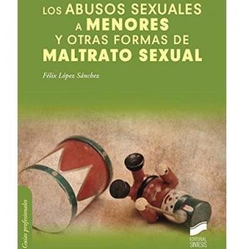 Los abusos sexuales a menores y otras formas de maltrato sexual: 6