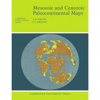 Mapas Paleocontinentales Mesozoicos y Cenozoicos (Serie de Ciencias de la Tierra de Cambridge)