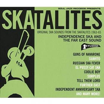 Skatalites: Independence Ska and the Far East Sound